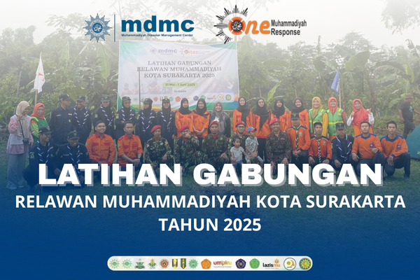 MDMC GELAR LATIHAN GABUNGAN 2025, TINGKATKAN KESIAPSIAGAAN BENCANA NASIONAL